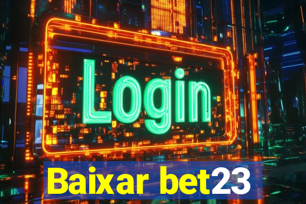 Baixar bet23